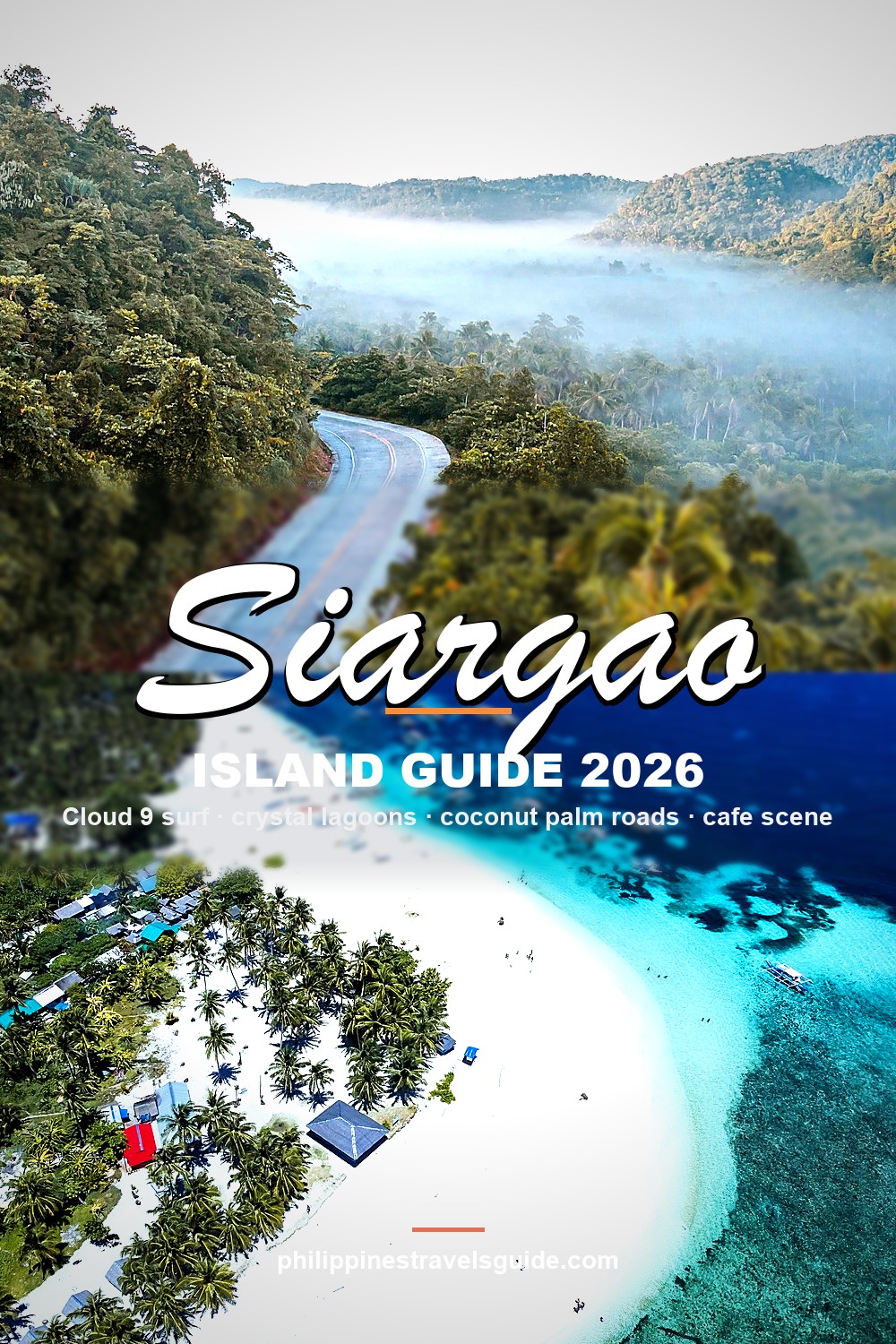 Siargao Island Travel Guide 2026 — Cloud 9 surf, crystal lagoons, coconut palm roads